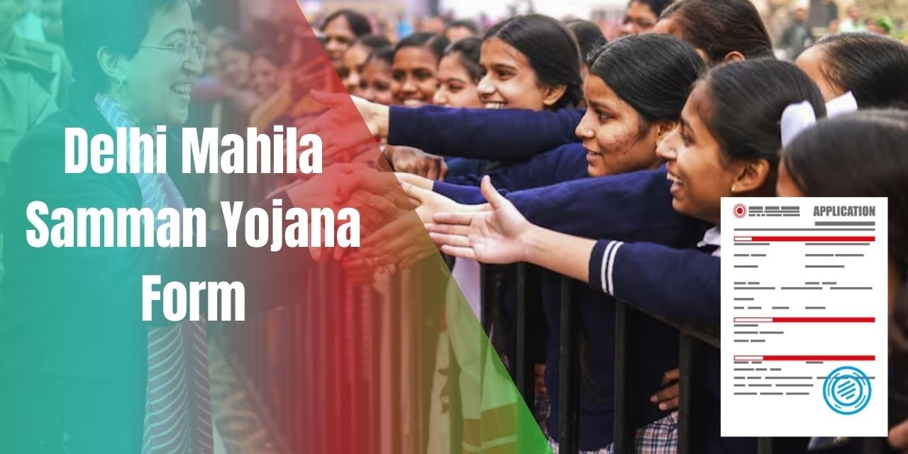 Delhi Mahila Samman Yojana Form