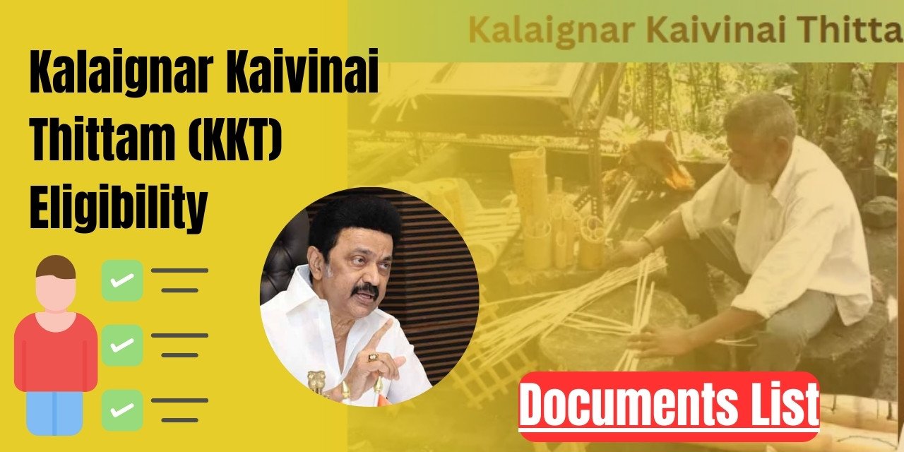 Kalaignar Kaivinai Thittam (KKT) Eligibility