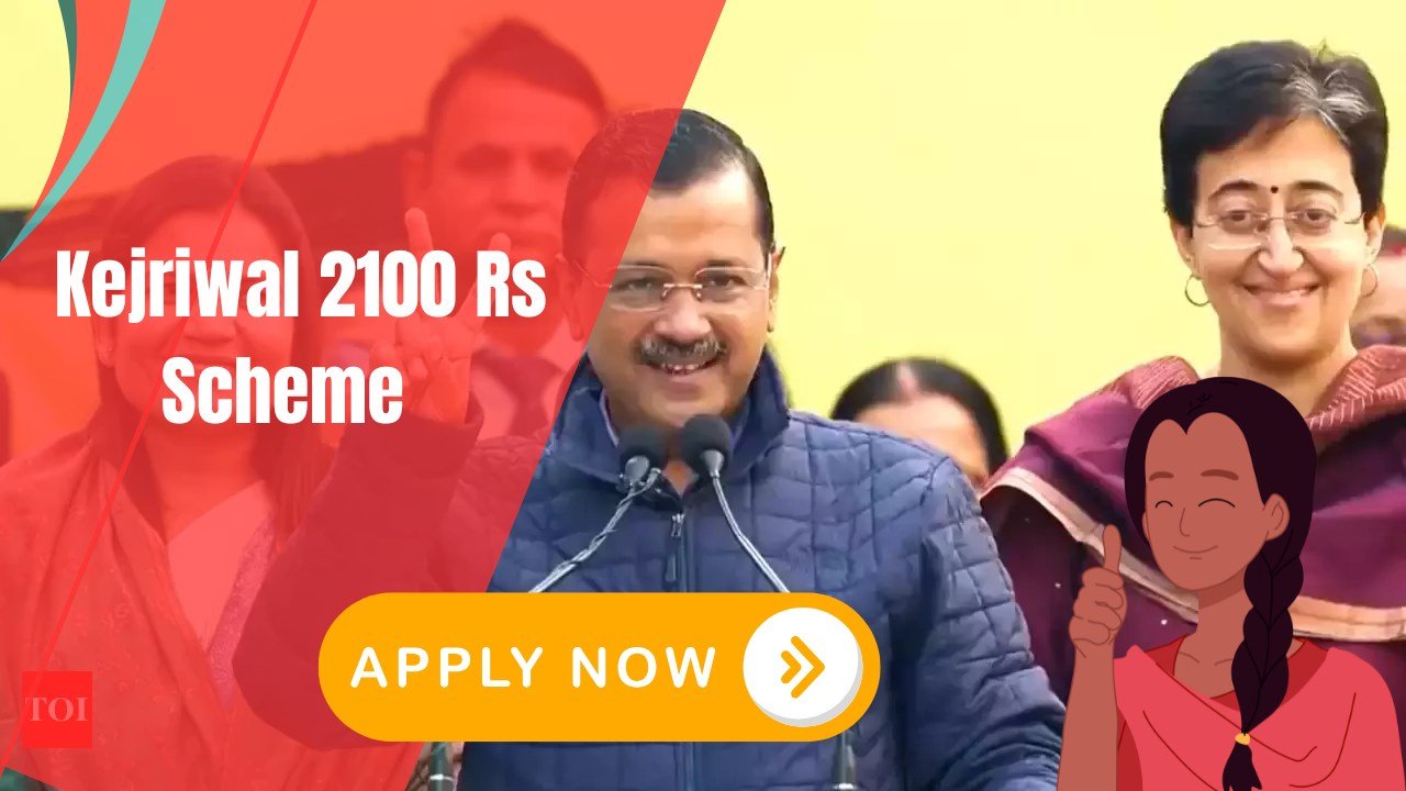 Kejriwal 2100 Rs Scheme