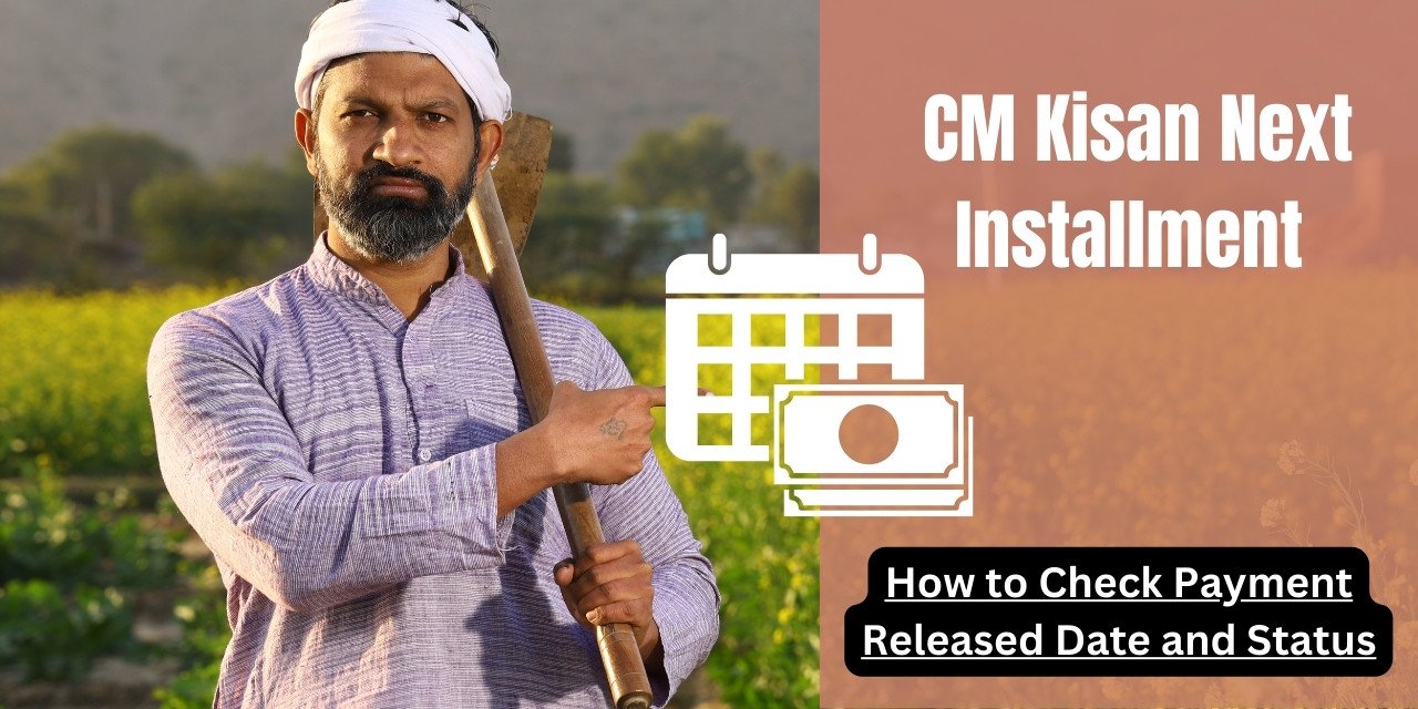 CM Kisan Next Installment